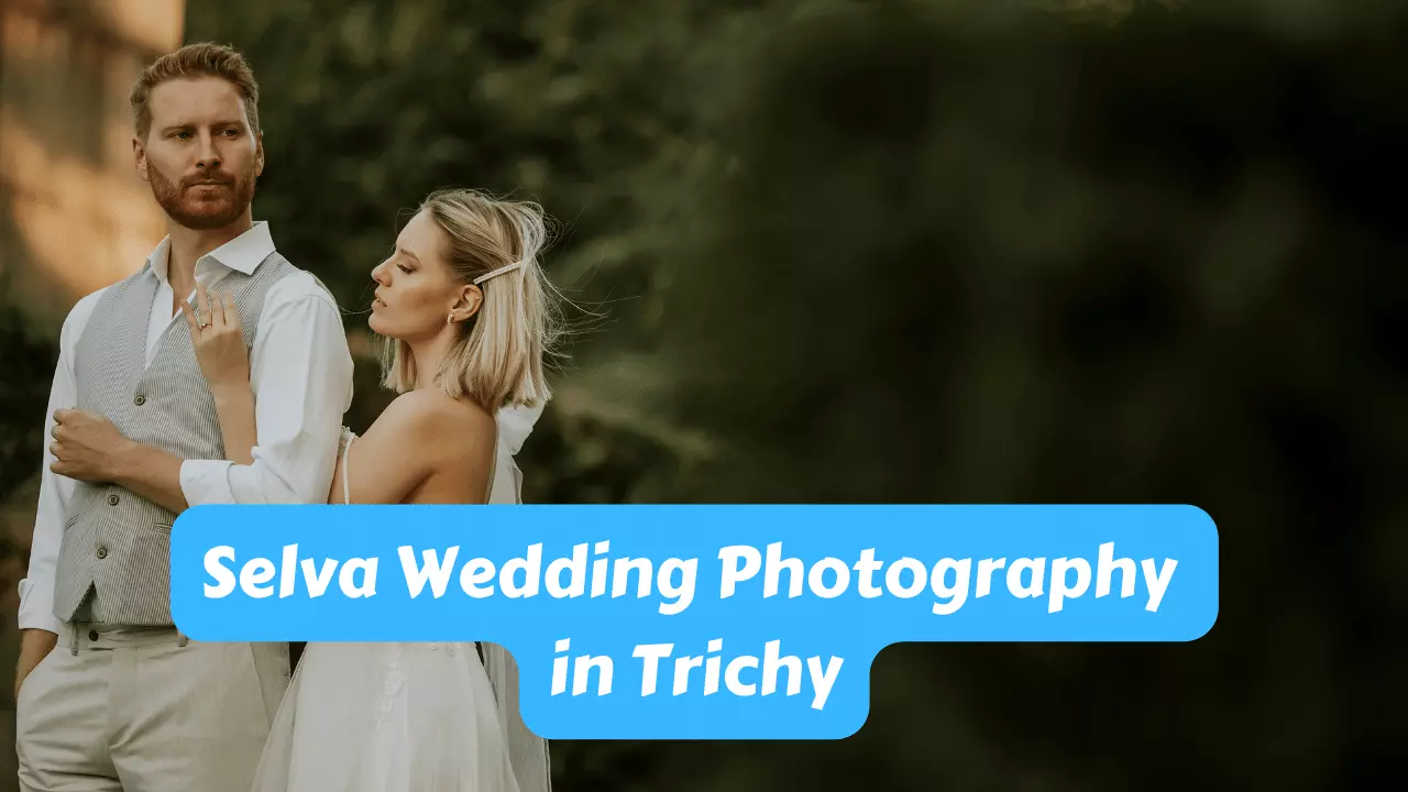 Selva Wedding Photography in Trichy